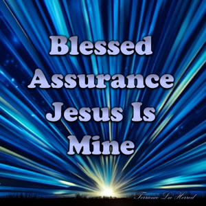 Blessed Assurance