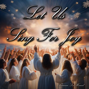 Let Us Sing For Joy